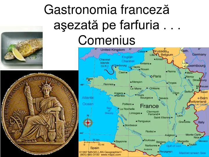 Ppt Gastronomia Francez ă Asezată Pe Farfuria Comenius