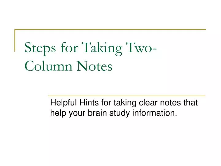 PPT Steps for Taking TwoColumn Notes PowerPoint Presentation, free PPT Steps for Taking TwoColumn Notes PowerPoint Presentation, free