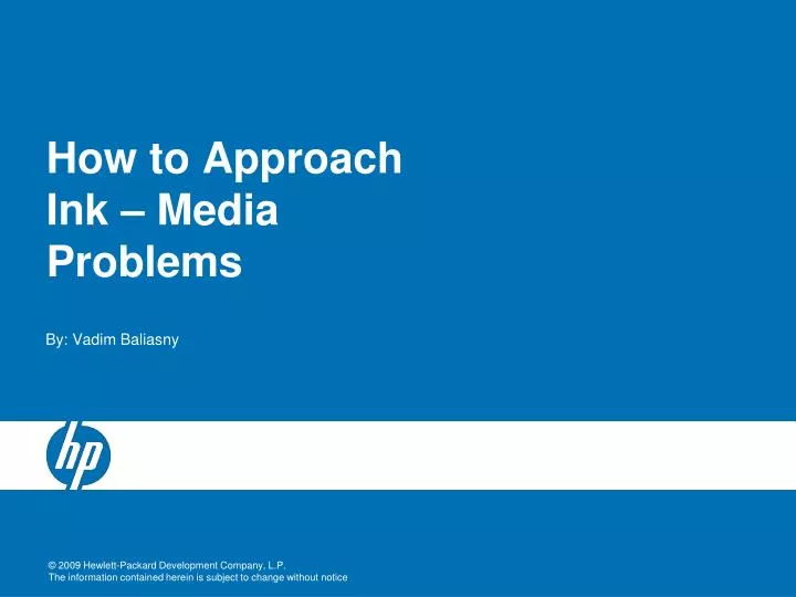 how to approach ink media problems n.