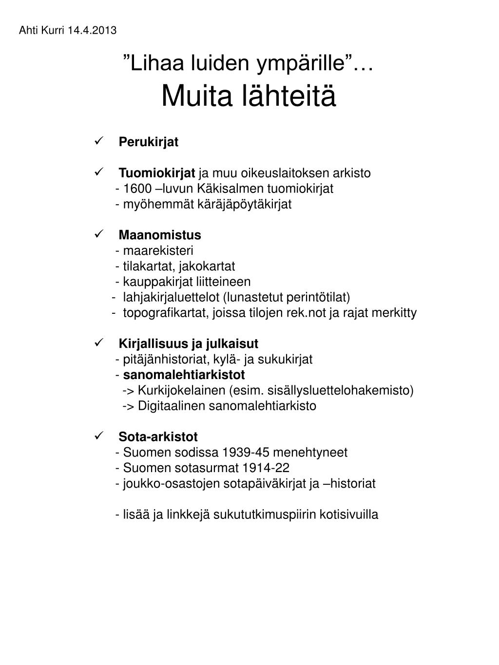 PPT - Hiitolan-Kurkijoen sukututkimuspiiri PowerPoint Presentation, free  download - ID:4288967