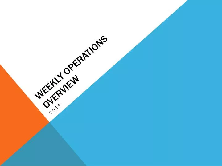 PPT - Weekly Operations Overview PowerPoint Presentation, free download ...