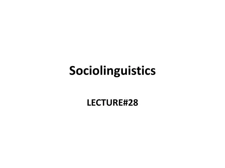 sociolinguistics n.
