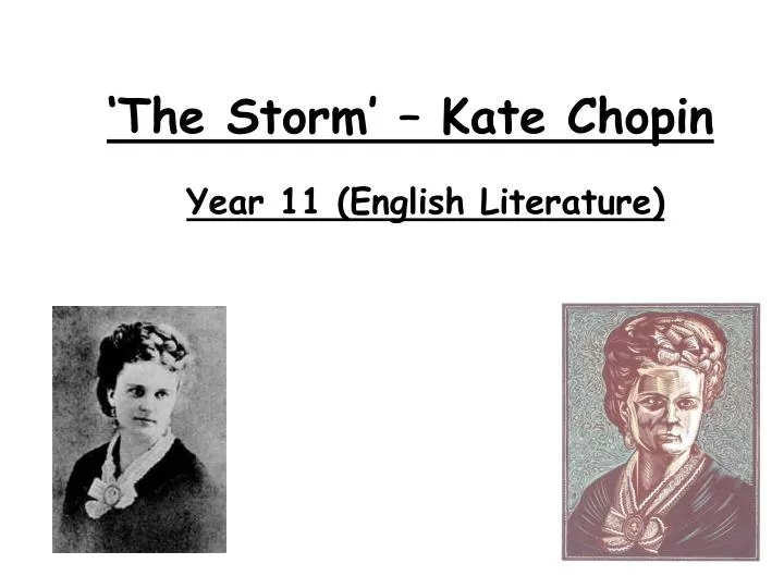 right place wrong time in the storm by kate chopin right place wrong time in the storm by kate chopin