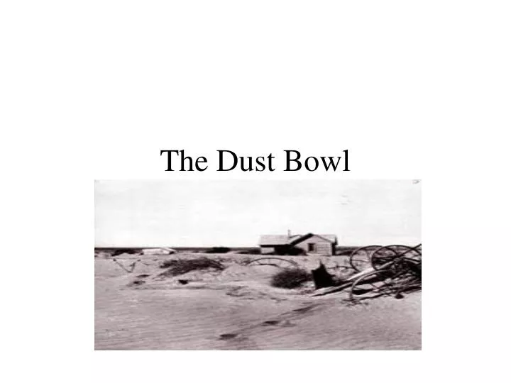 PPT The Dust Bowl PowerPoint Presentation, free download ID4291517
