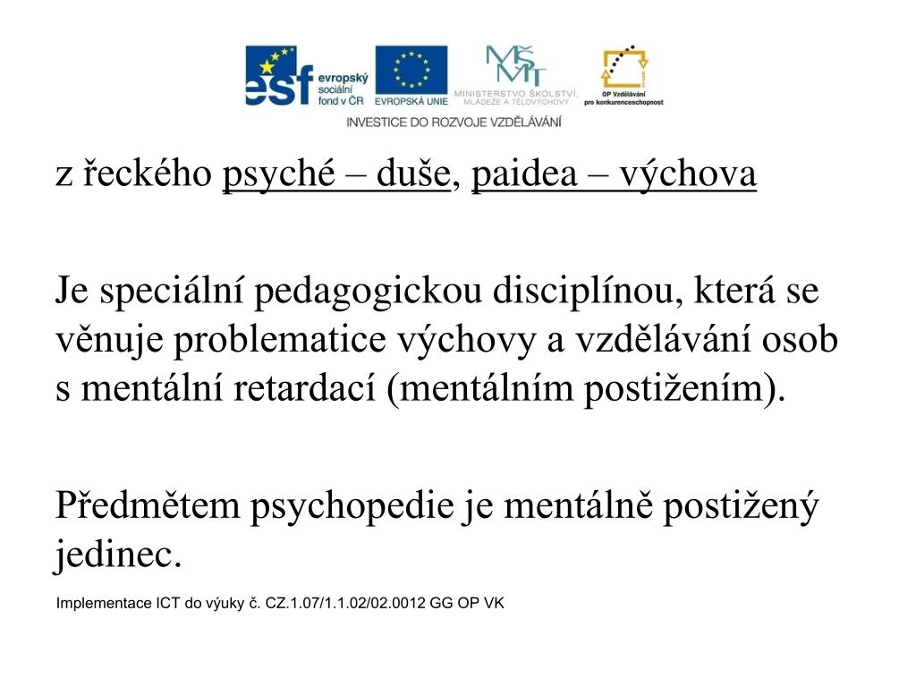 Co patří do psychopedie?