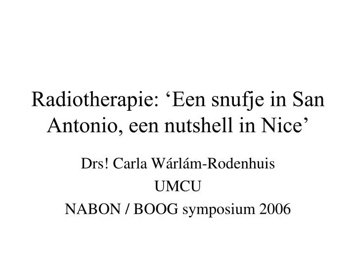 radiotherapie een snufje in san antonio een nutshell in nice n.