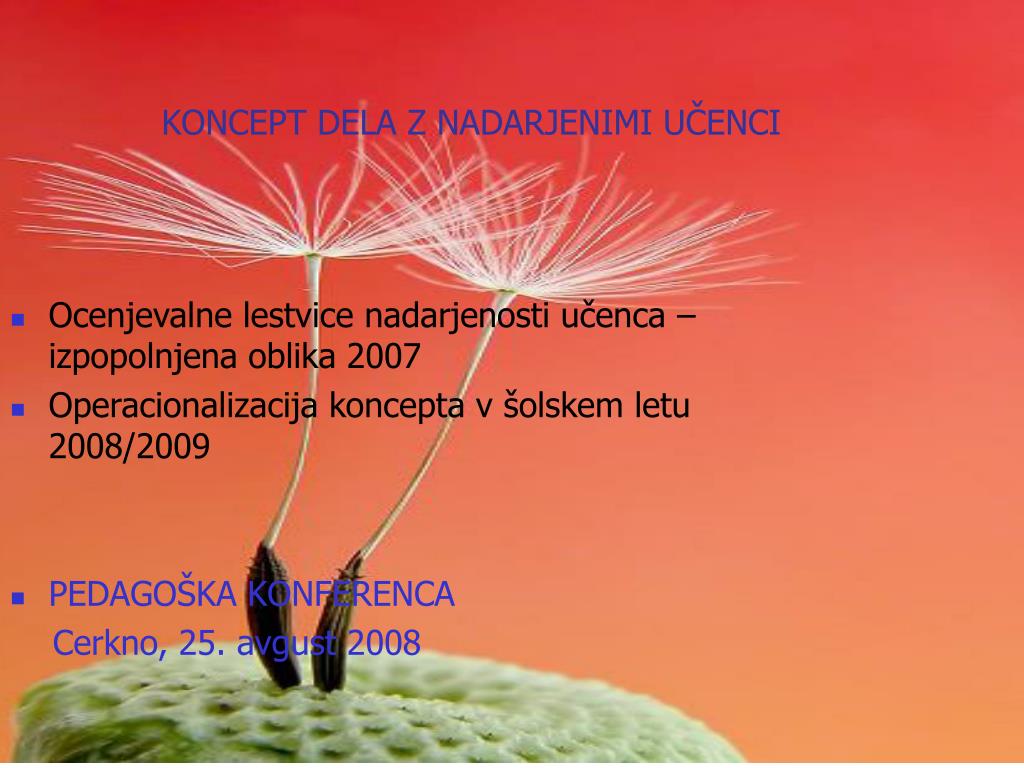 PPT - KONCEPT DELA Z NADARJENIMI UČENCI PowerPoint Presentation, free  download - ID:4292891