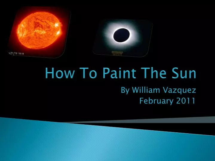 PPT How To Paint The Sun PowerPoint Presentation, free download ID