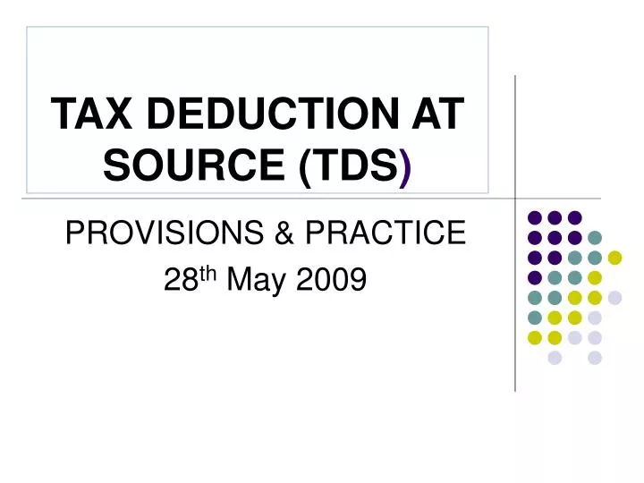 ppt-tax-deduction-at-source-tds-powerpoint-presentation-free