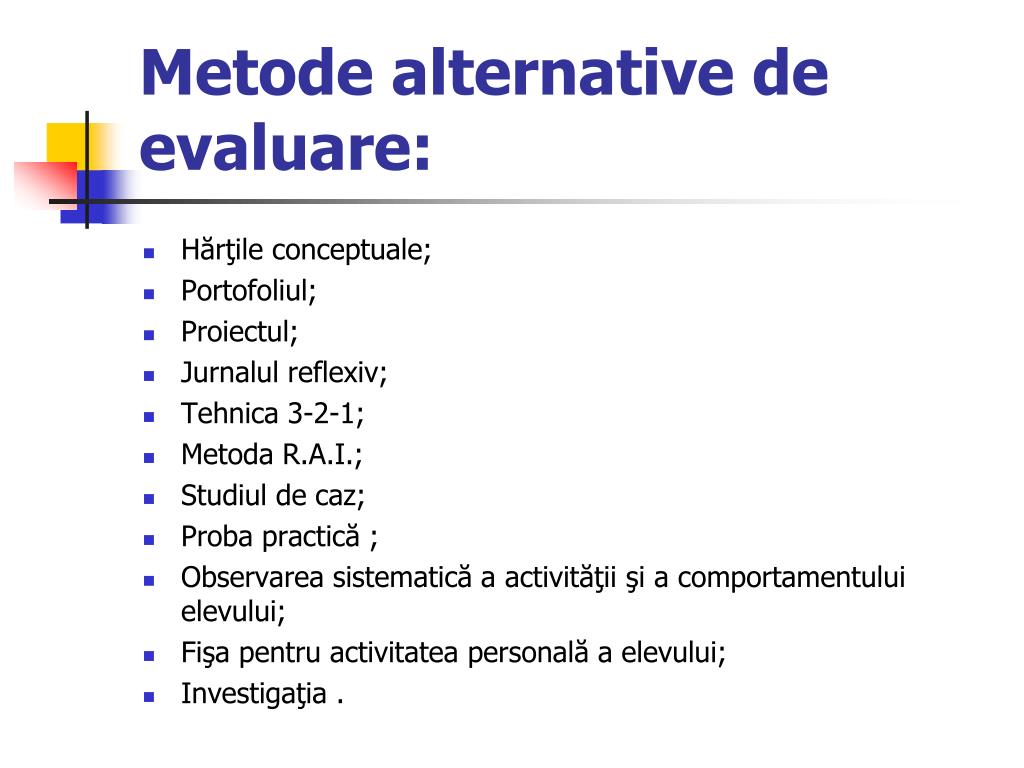 PPT - METODE ALTERNATIVE DE EVALUARE PowerPoint Presentation, free download  - ID:4296410