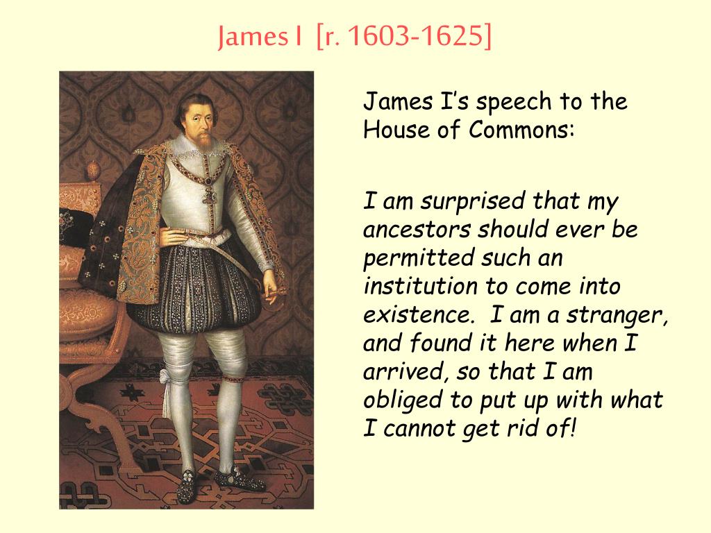 James I (r. 1603-1625)