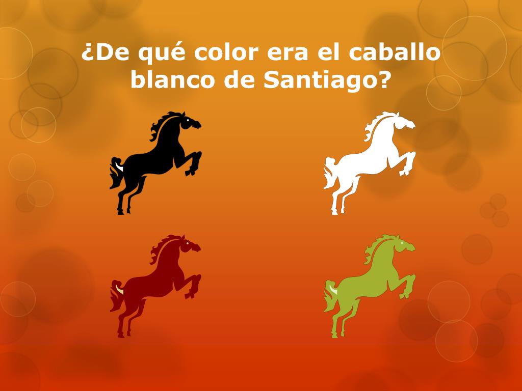 Ppt De Que Color Era El Caballo Blanco De Santiago Powerpoint Presentation Id Ppt De Que Color Era El Caballo Blanco De Santiago Powerpoint Presentation Id