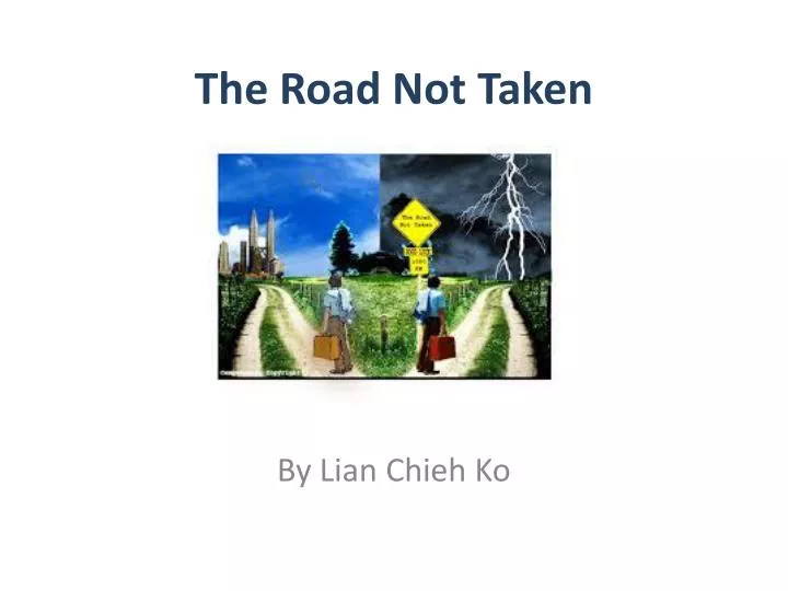 PPT - The Road Not Taken PowerPoint Presentation, free download - ID