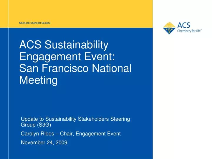 PPT ACS Sustainability Engagement Event San Francisco National