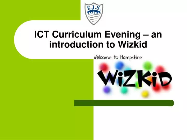 ict curriculum evening an introduction to wizkid n.