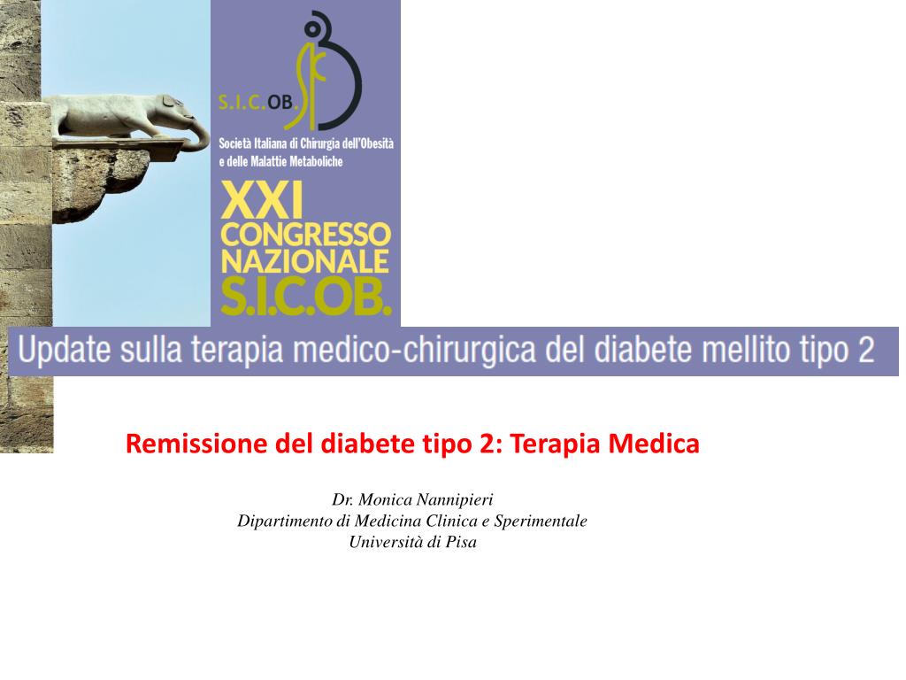 PPT - Remissione del diabete tipo 2: Terapia Medica Dr. Monica Nannipieri  PowerPoint Presentation - ID:4312344