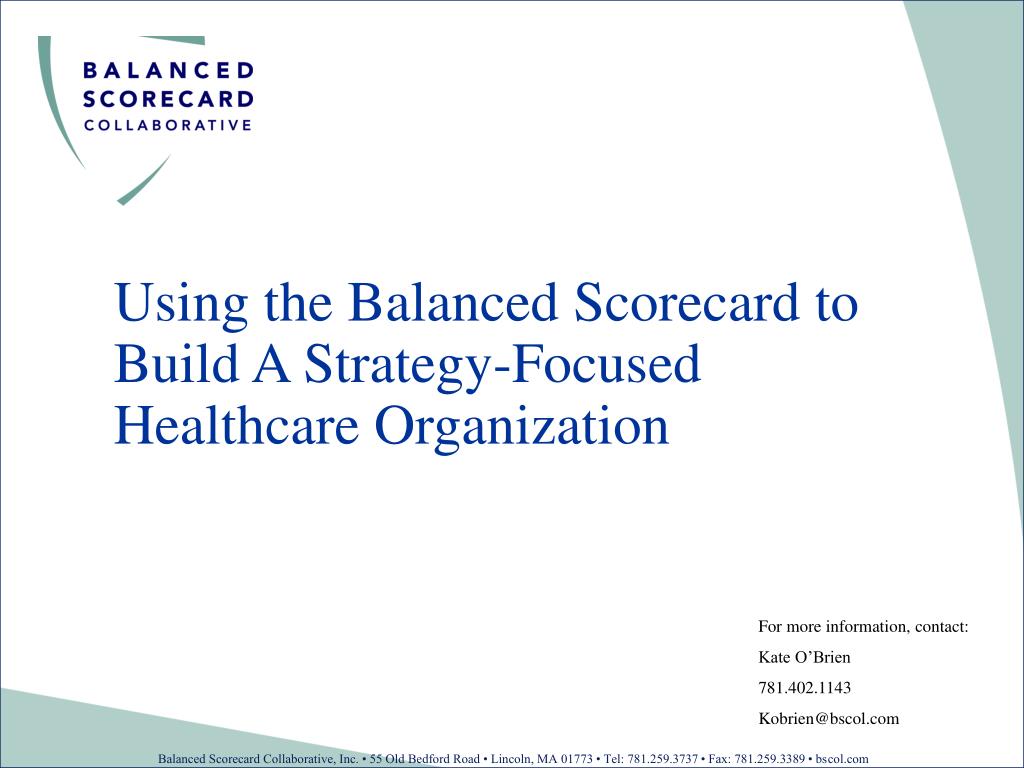 PPT - Using the Balanced Scorecard to Build A Strategy-Focused Healthcare  Organization PowerPoint Presentation - ID:4315231