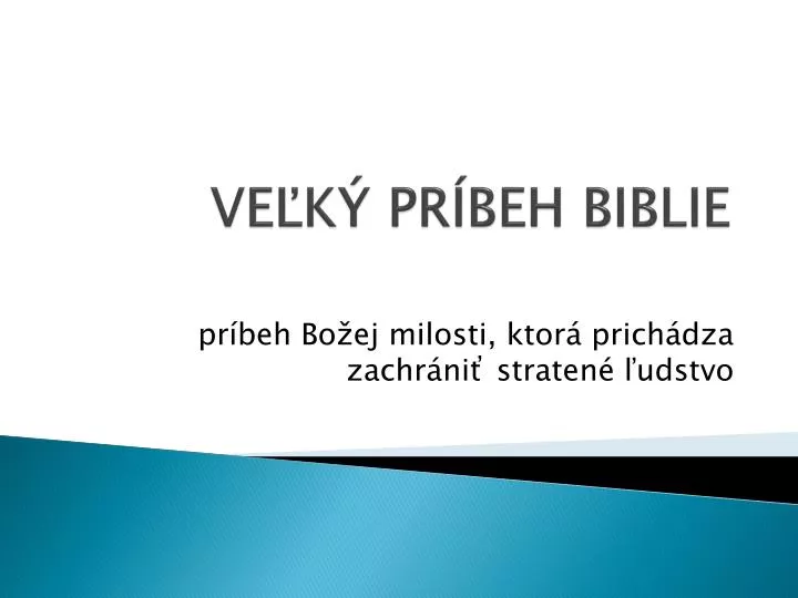 PPT - VEĽKÝ PRÍBEH BIBLIE PowerPoint Presentation, free download -  ID:4315649