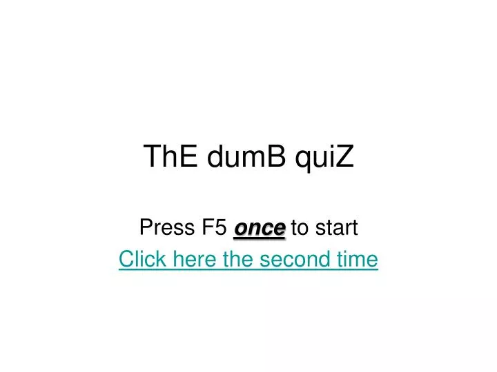 the dumb quiz n.