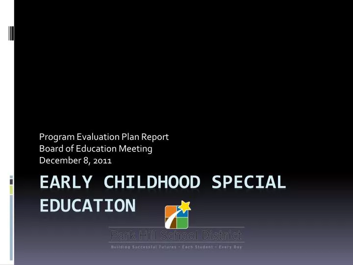 program evaluation plan report board of education meeting december 8 2011 n.