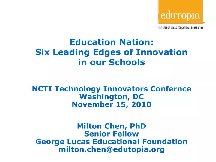 Education Nation: Six Leading Edges of Innovation in our Schools