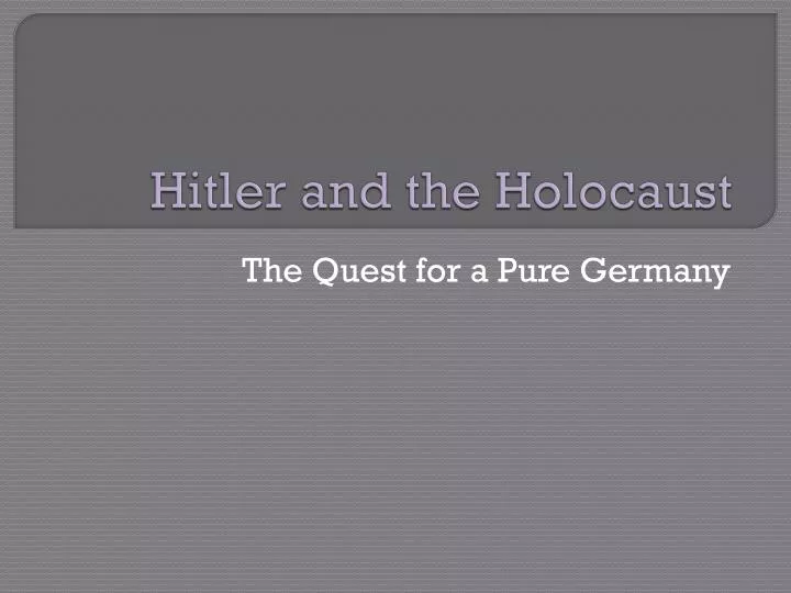 PPT - Hitler and the Holocaust PowerPoint Presentation, free download ...