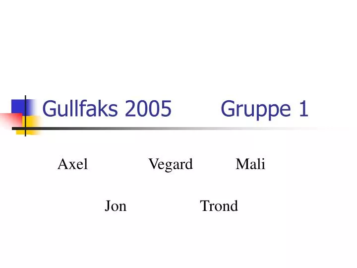 gullfaks 2005 gruppe 1 n.