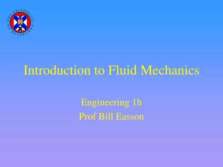 PPT - Introduction to Fluid Mechanics PowerPoint Presentation, free ...