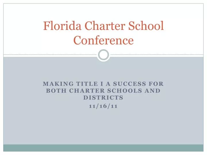 PPT Florida Charter School Conference PowerPoint Presentation, free