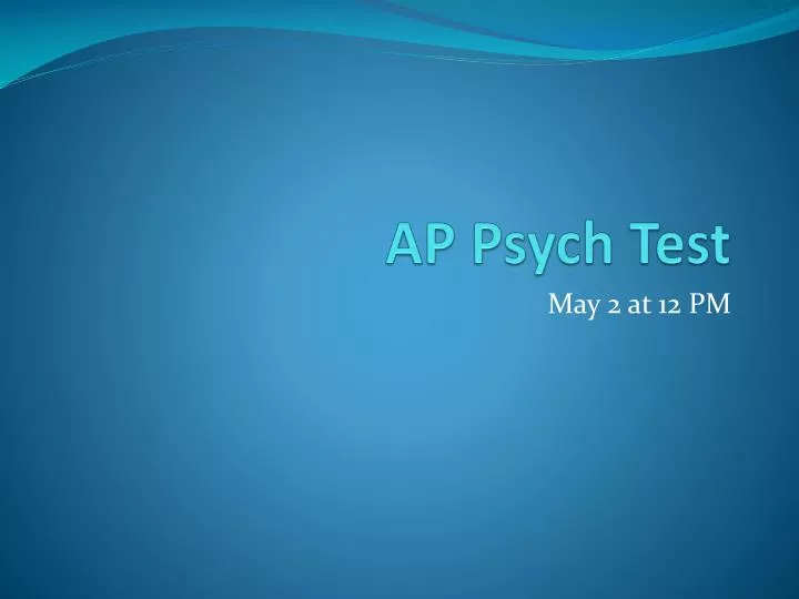 PPT AP Psych Test PowerPoint Presentation, free download ID4320652