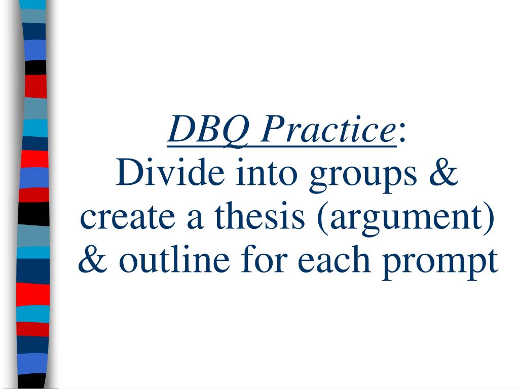 dbq thesis practice