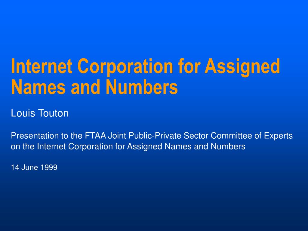 what is the internet corporation for assigned names and numbers quizlet