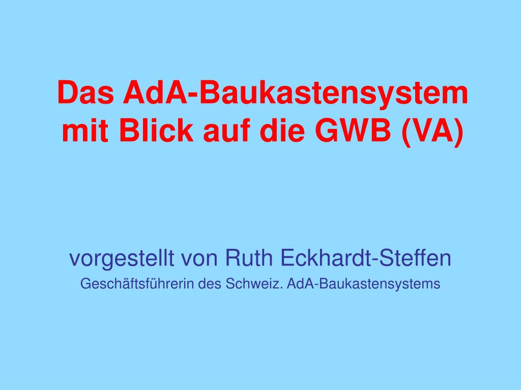 PPT - Das AdA-Baukastensystem mit Blick auf die GWB (VA) PowerPoint  Presentation - ID:4320951