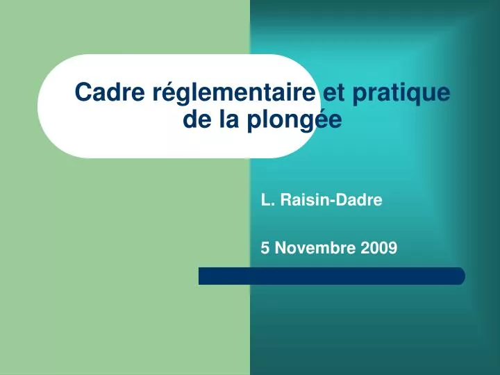 PPT - Cadre Réglementaire Et Pratique De La Plongée PowerPoint ...