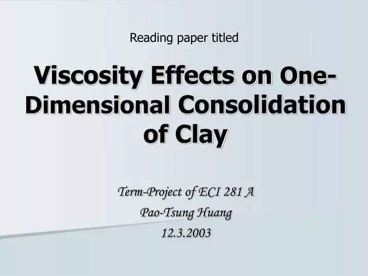 viscosity effects on one dimensional consolidation of clay n.