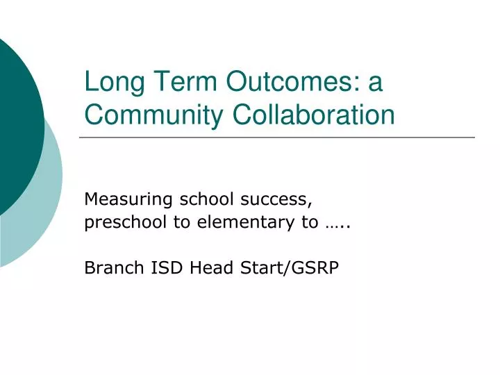 long term outcomes a community collaboration n.