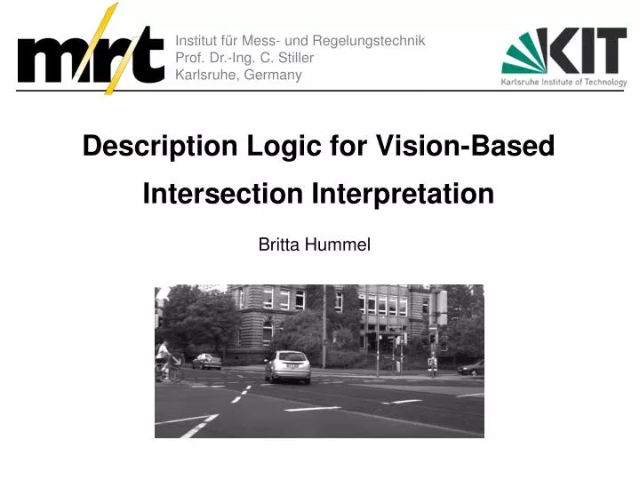 PPT - Description Logic for Vision-Based Intersection Interpretation ...