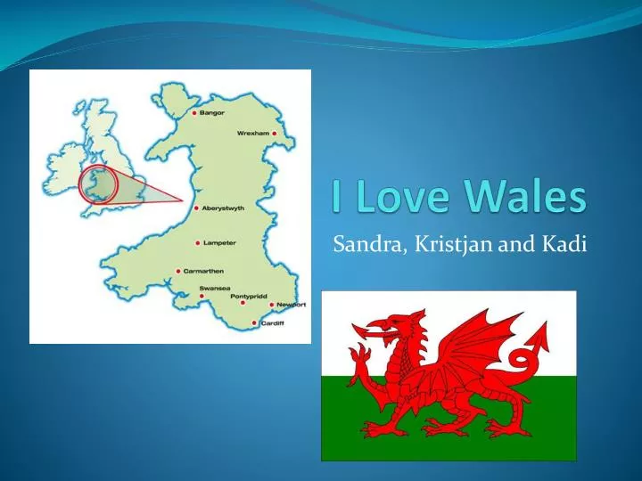 PPT I Love Wales PowerPoint Presentation, free download ID4328487