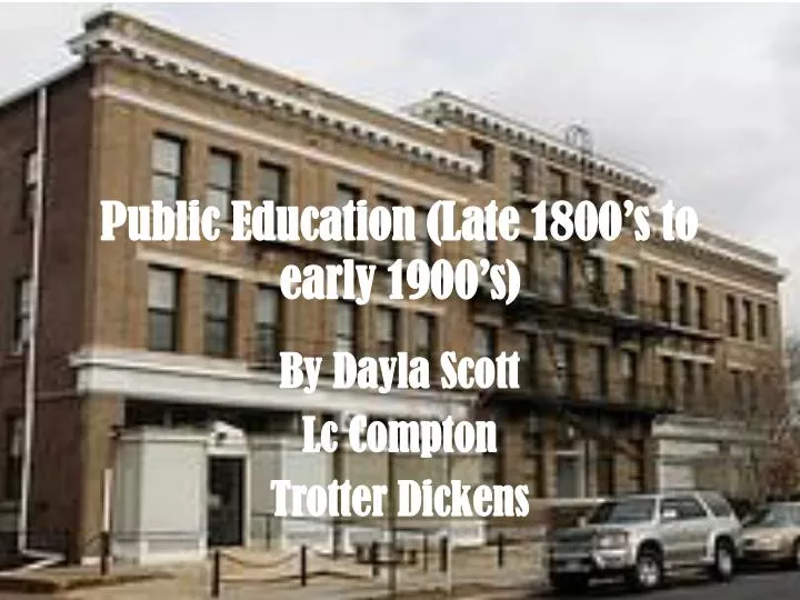 public education late 1800 s to early 1900 s n.