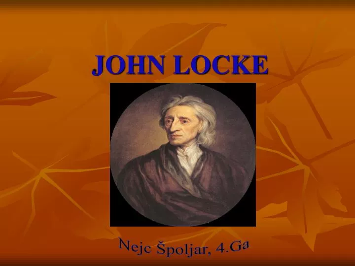 PPT - JOHN LOCKE PowerPoint Presentation, free download - ID:4332811