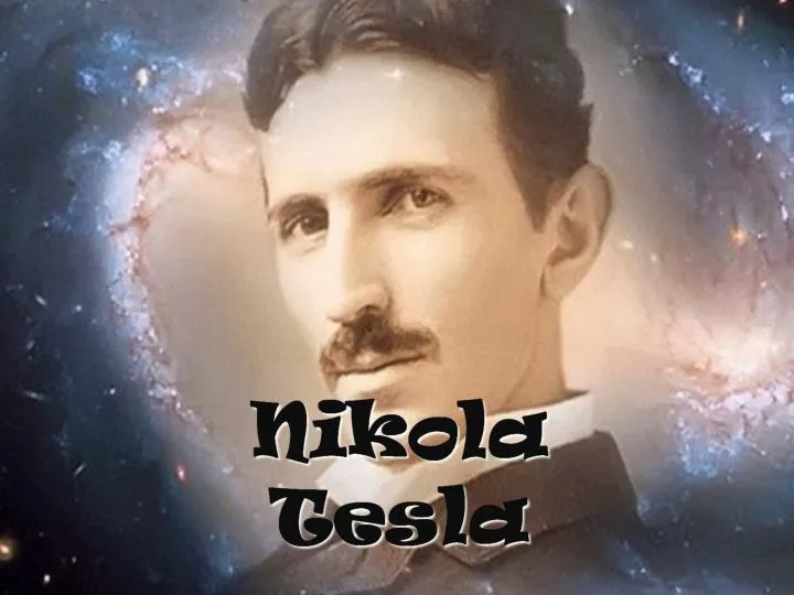 PPT - Nikola Tesla PowerPoint Presentation, Free Download - ID:4332920