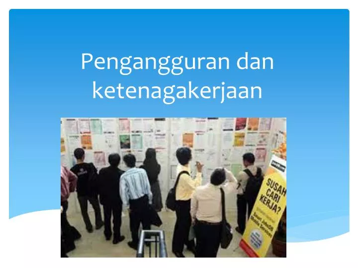 pengangguran dan ketenagakerjaan n.