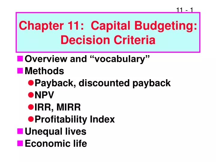PPT Chapter 11 Capital Budgeting Decision Criteria