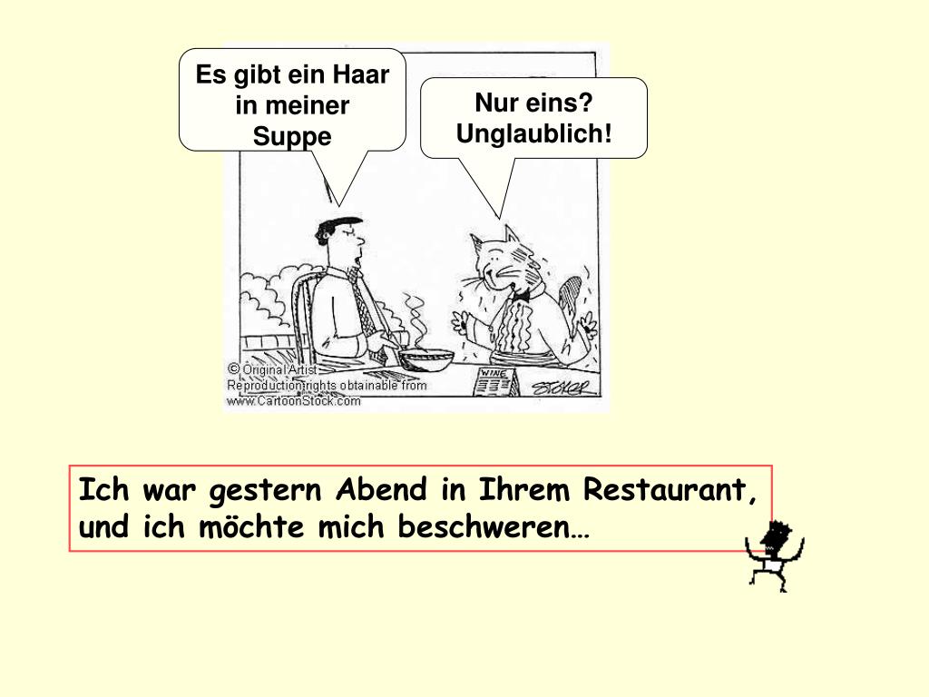 PPT Ich war gestern Abend in Ihrem Restaurant, und ich möchte mich