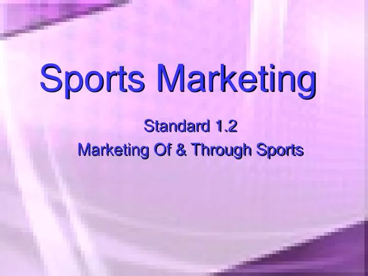 PPT - Sports Marketing PowerPoint Presentation, Free Download - ID:4338930