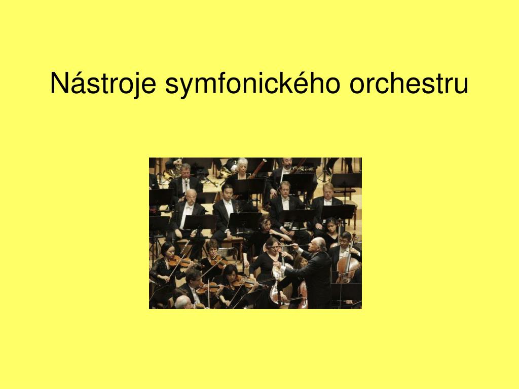 PPT - Nástroje symfonického orchestru PowerPoint Presentation, free  download - ID:4339186