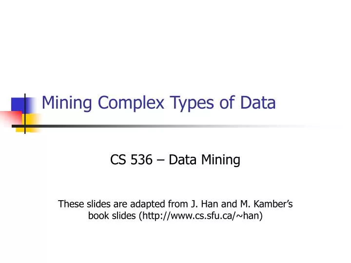 PPT Mining Complex Types of Data PowerPoint Presentation, free