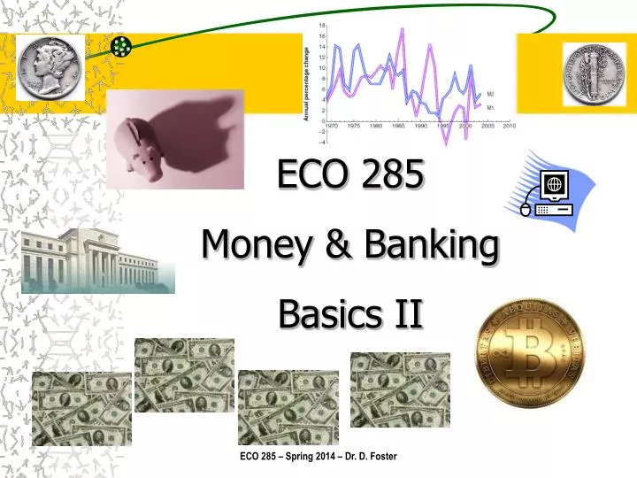eco 285 money banking basics ii n.