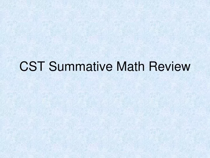 cst summative math review n.