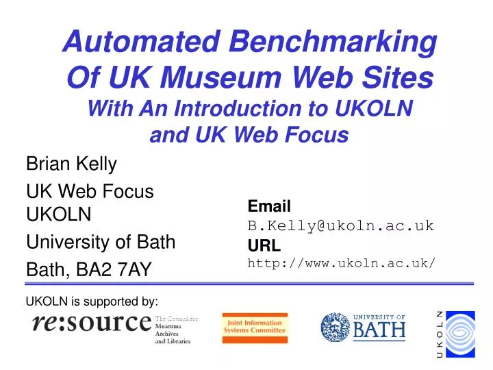automated benchmarking of uk museum web sites with an introduction to ukoln and uk web focus n.